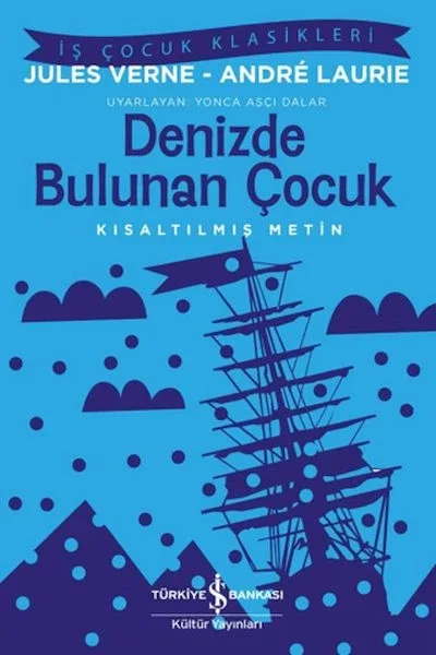 Denizde Bulunan Çocuk - İş Çocuk Klasikleri