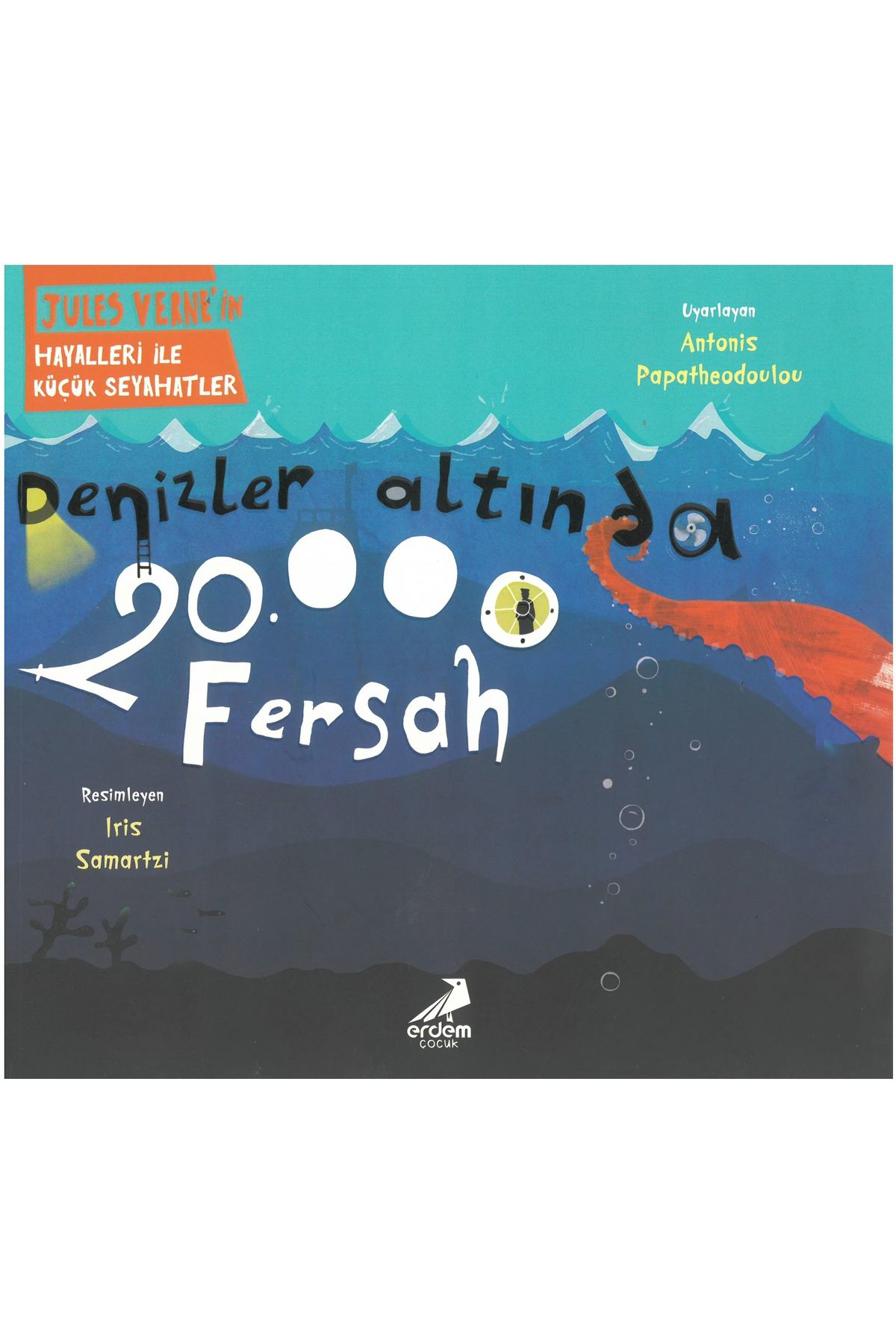 Erdem Çocuk Denizler Altında 20000 Fersah Jules Verne'in Hayalleri İle Küçük 