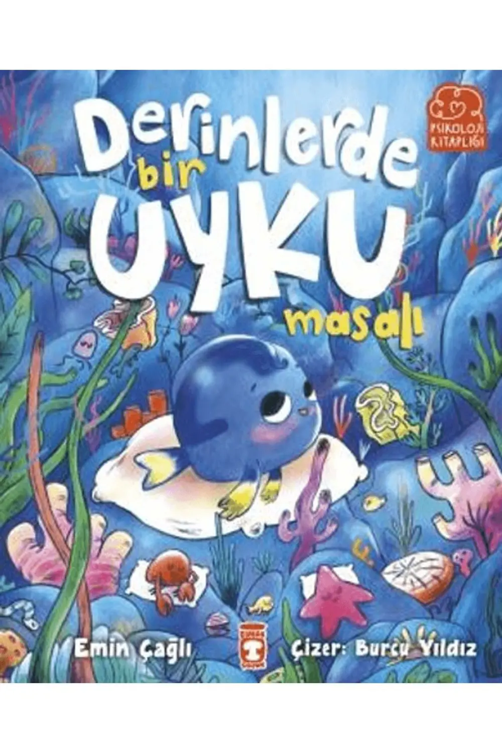 Derinlerde Bir Uyku Masalı / Emin Çağlı / Timaş Çocuk / 978625658