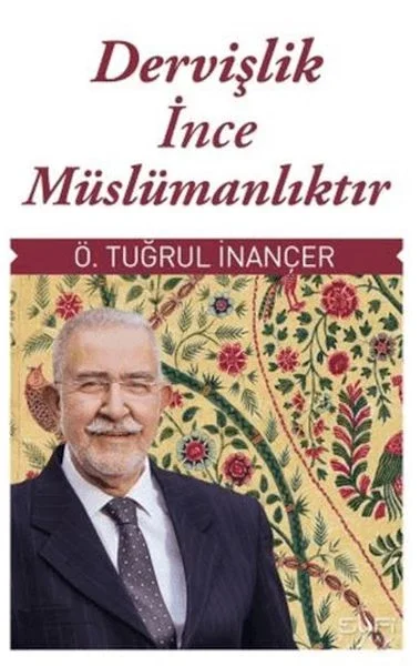 Dervişlik İnce Müslümanlıktır Fiyatı, Yorumları ve Özellikleri