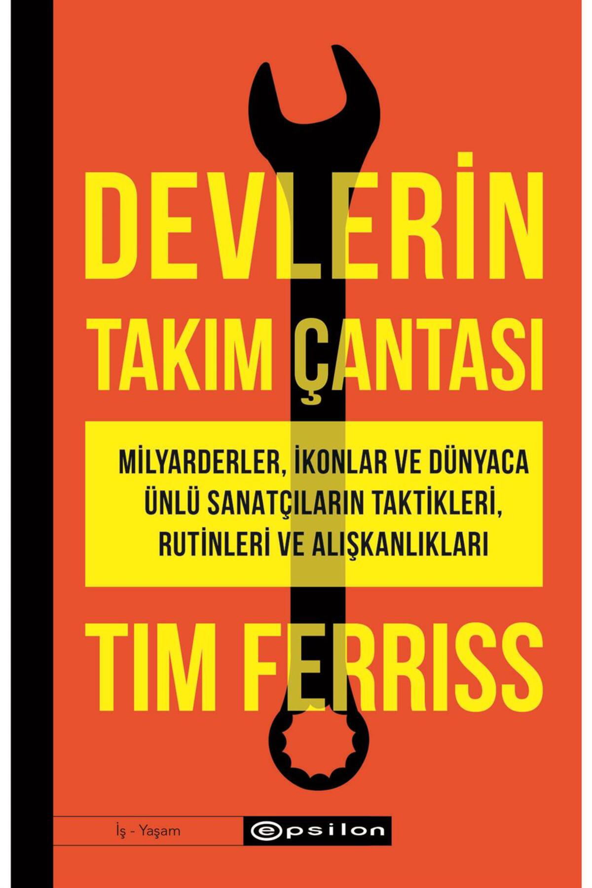 Epsilon Yayınevi Devlerin Takım Çantası - Tim Ferriss