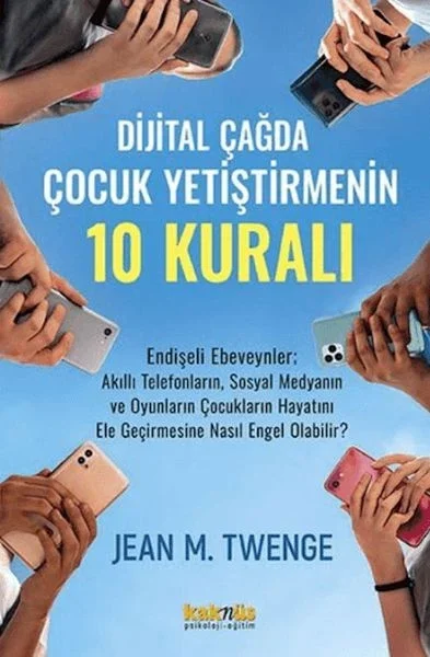 Dijital Çağda  Çocuk Yetiştirmenin 10 Kuralı Fiyatı, Yorumları ve Özellikleri