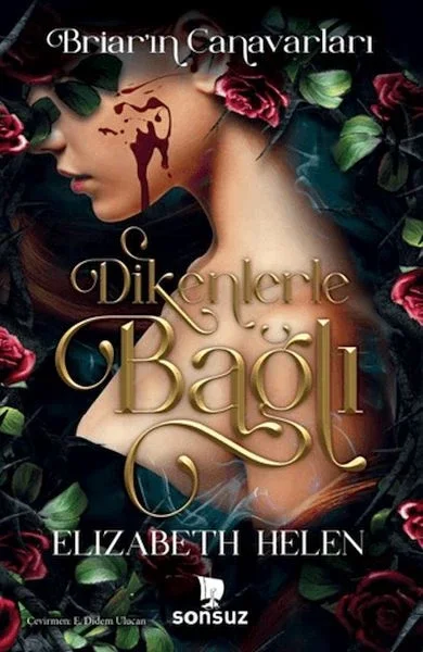 Dikenlerle Bağlı Fiyatı, Yorumları ve Özellikleri