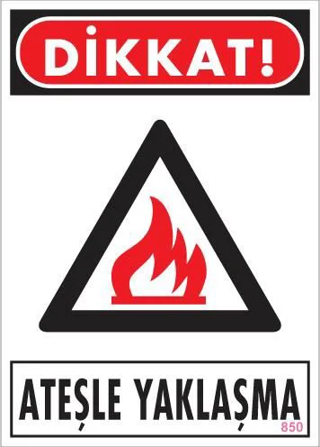 Dikkat Ateşle Yaklaşma Uyarı Levhası 25x35 KOD:850 Fiyatı, Yorumları ve Özellikleri