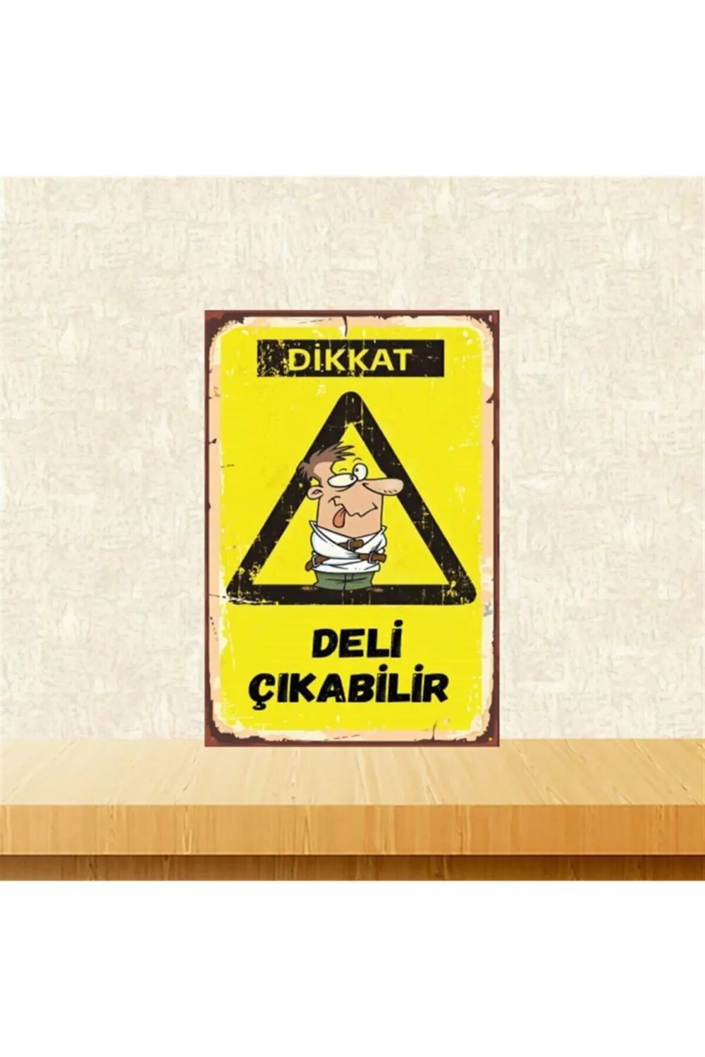 Dikkat Deli Çıkabilir 20-30 Cm Retro Ahşap Poster Tkfx4411