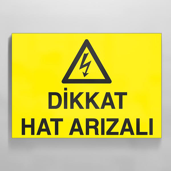 Technopa Dikkat Hat Arizali Uyari Levhasi
