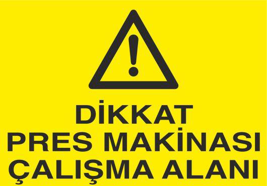 Technopa Dikkat Pres Makinasi Çalişma Alani Uyari Levhasi