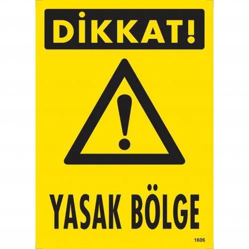 Dikkat Yasak Böe Uyarı Levhası 25x35 KOD:1606