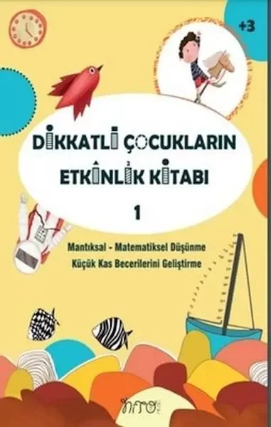 Dikkatli Çocukların Etkinlik Kitabı-1 Fiyatı, Yorumları ve Özellikleri