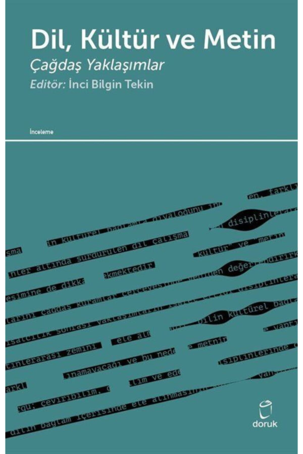 Dil, Kültür Ve Metin & Çağdaş Yaklaşımlar
