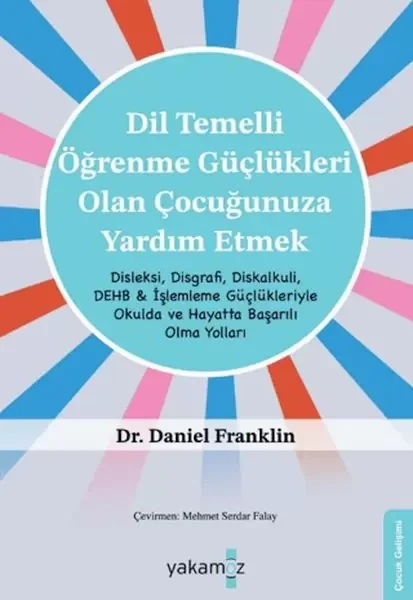 Di·l Temelli· Öğrenme Güçlükleri· Olan Çocuğunuza Yardım Etmek