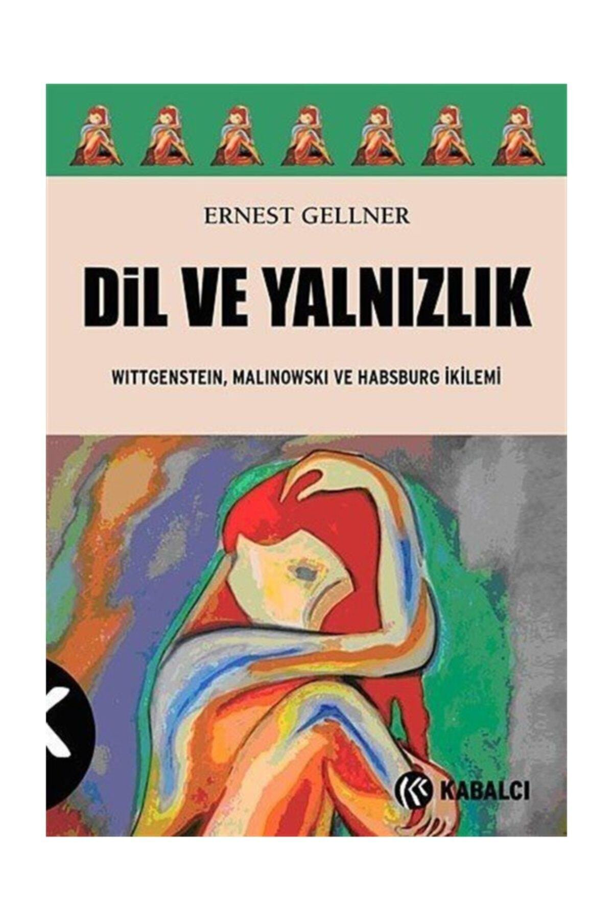 Dil Ve Yalnızlık & Wittgenstein Malinowski Ve Habsburg Ikilemi