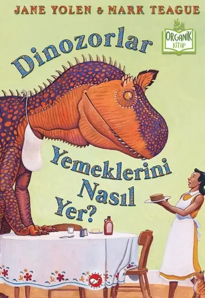 Dinozorlar Yemeklerini Nasıl Yer? (Ciltli) - Organik Kitaplar Fiyatı, Yorumları ve Özellikleri