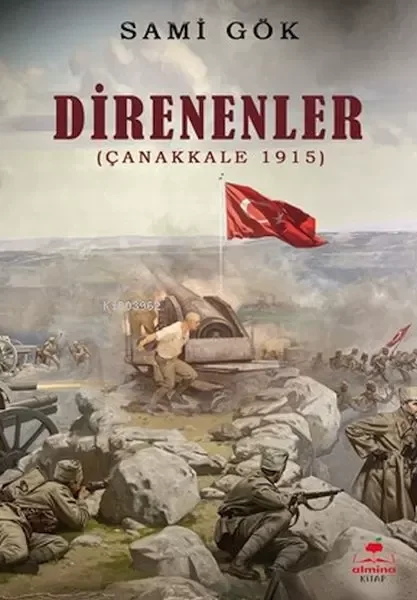 Direnenler (Çanakkale 1915) Fiyatı, Yorumları ve Özellikleri