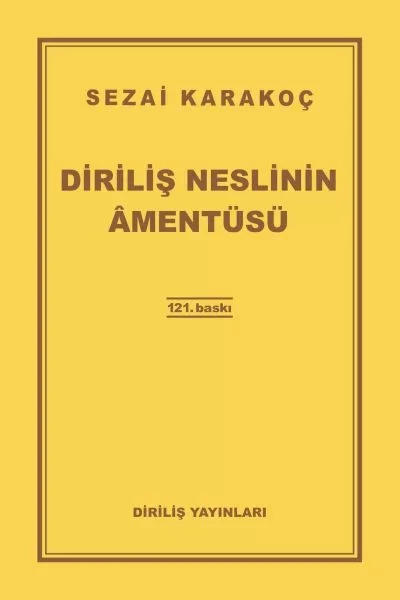 Diriliş Neslinin Amentüsü