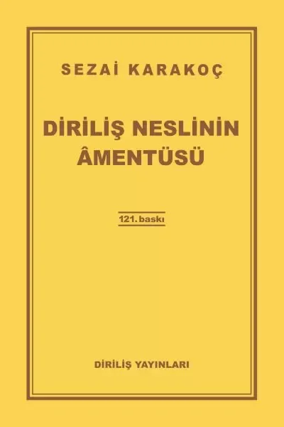 Diriliş Neslinin Amentüsü