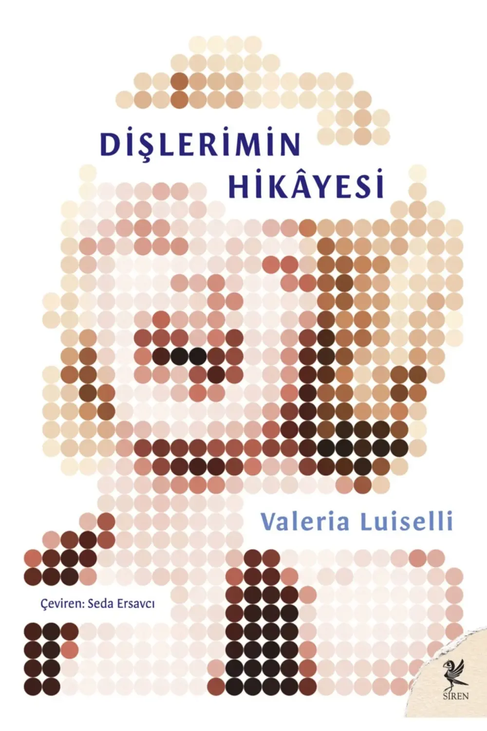 Dişlerimin Hikayesi Valeria Luiselli - Valeria Luiselli