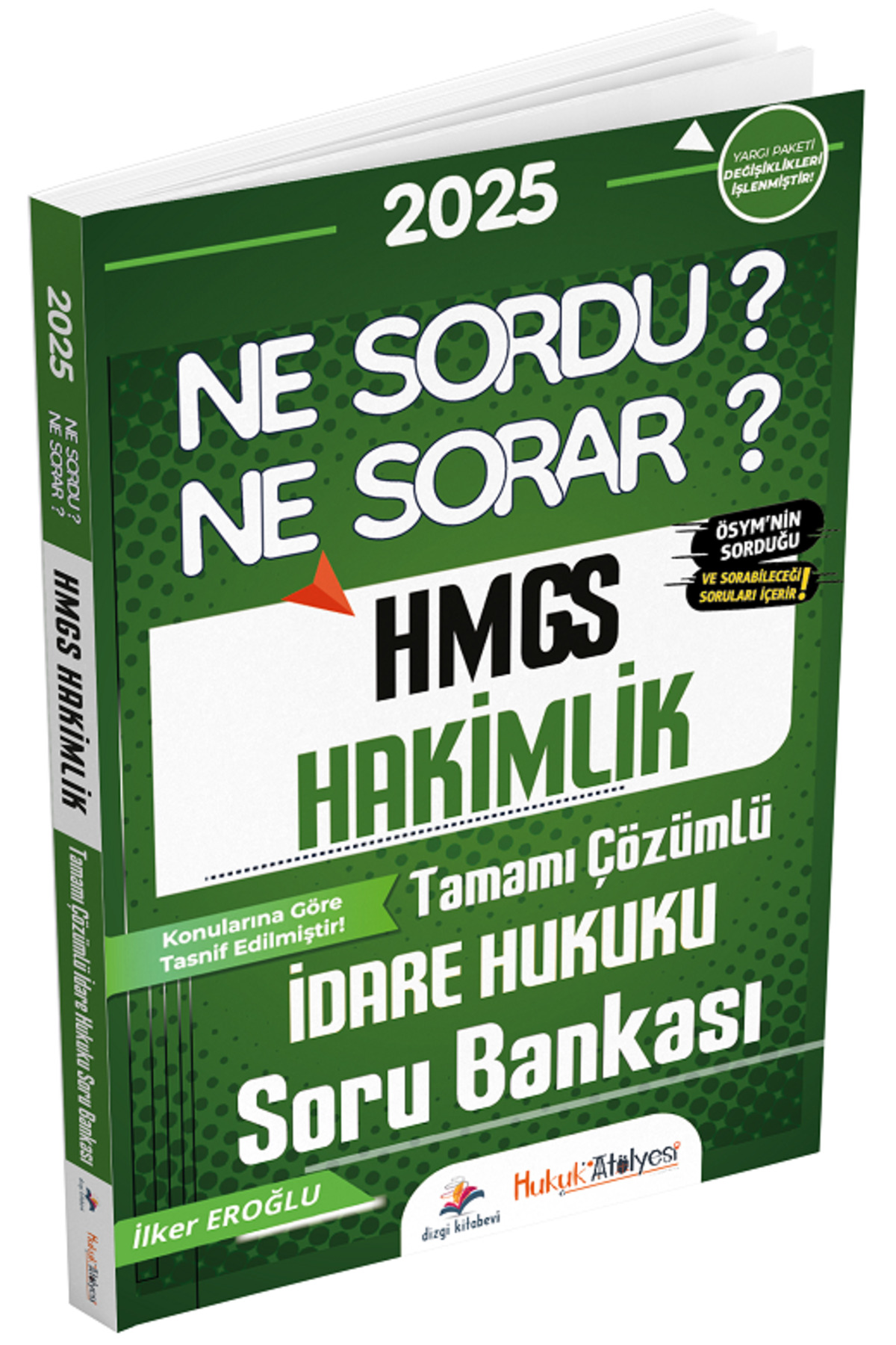 Dizgi 2025 Bas. Hukuk Atölyesi HMGS Hakimlik İdare Hukuku Ne Sord