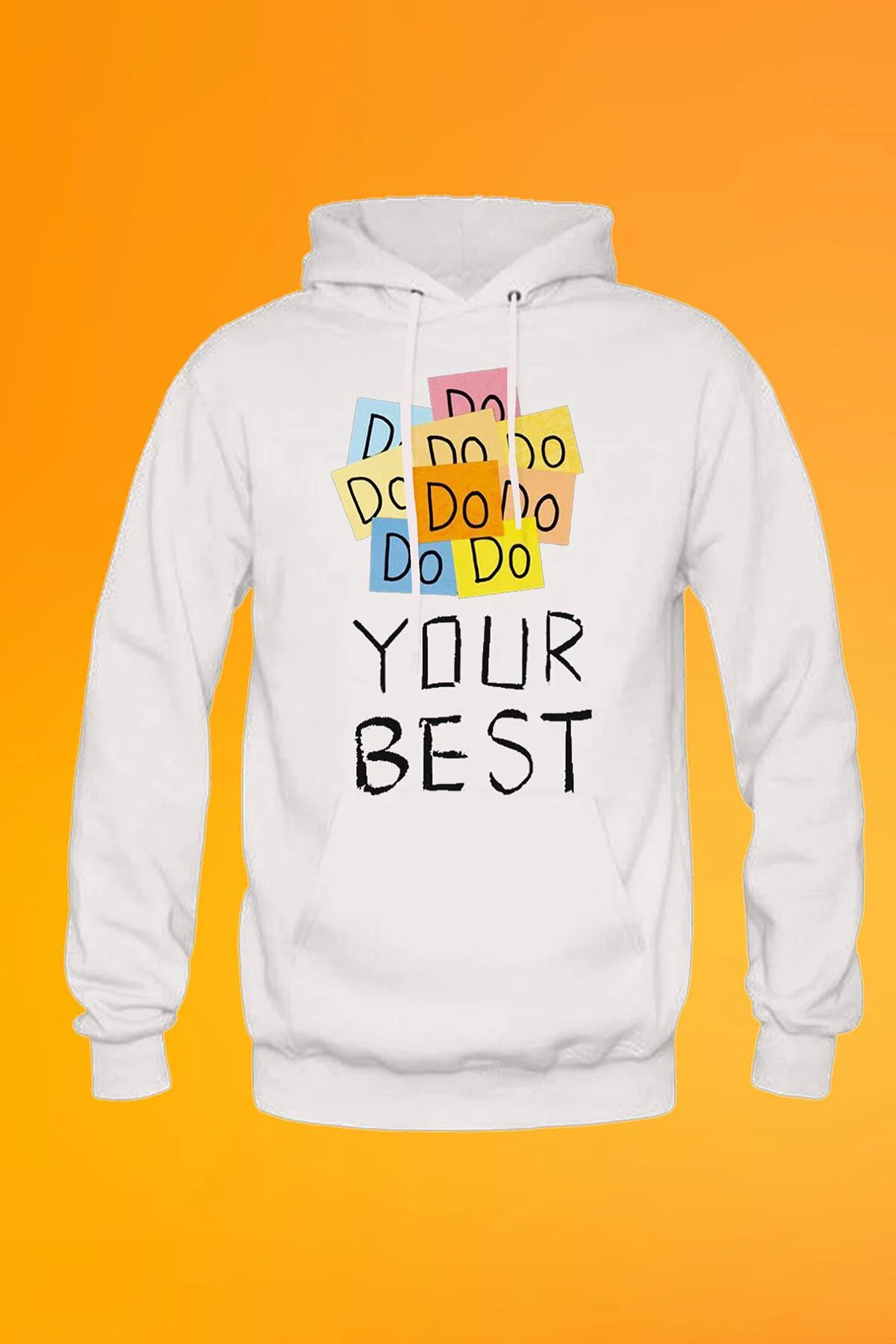 Do Do Your Best Baskılı Beyaz Kapşonlu Fermuarsız Sweatshirt Hoodie Do Do Your Best Baskılı Beyaz Kapşonlu Fermuarsız Sweatshirt Hoodie