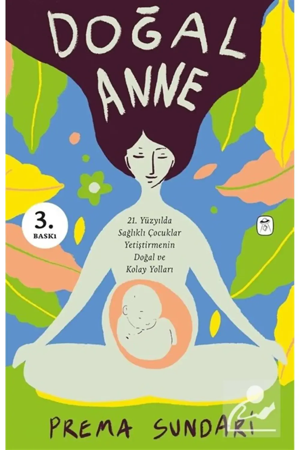 Doğal Anne (RESİMLİ)