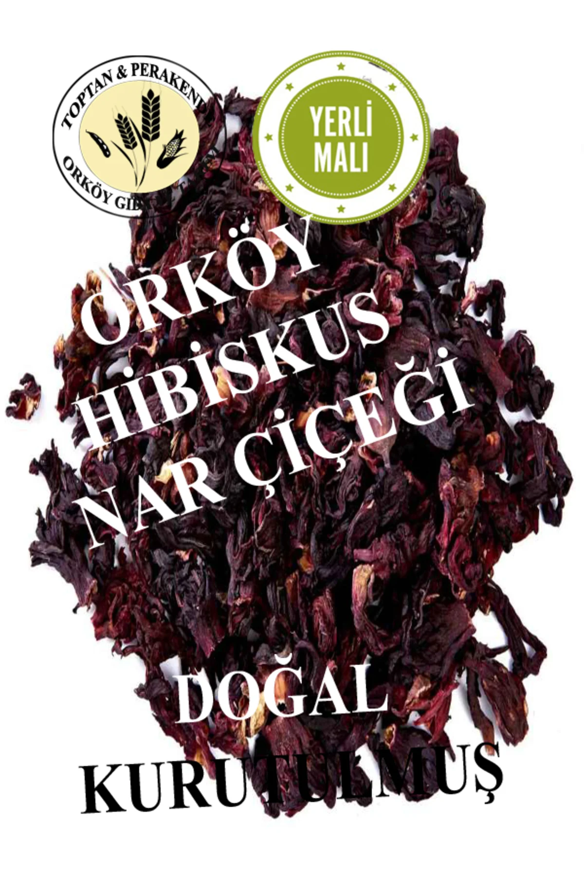 Doğal Kurutulmuş Hibiskus - Nar Çiçeği 100 gr