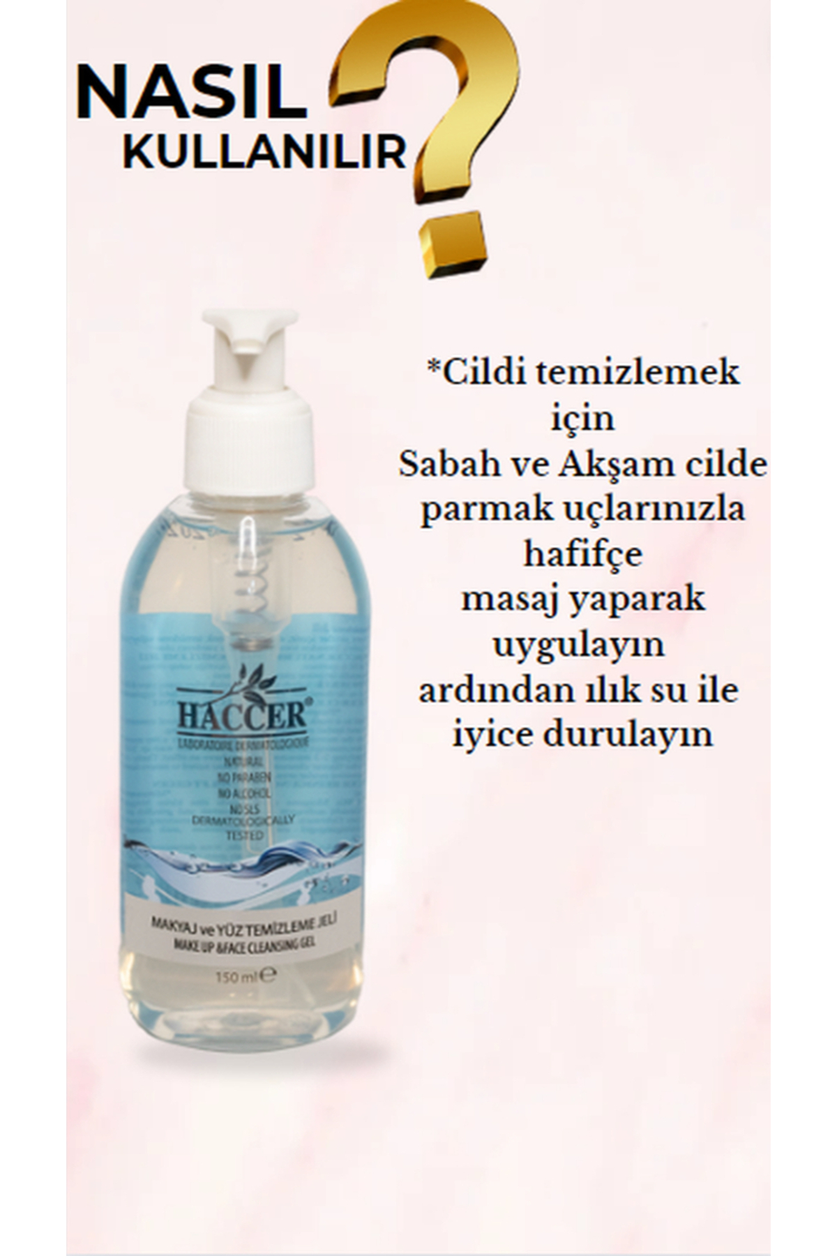 Haccer Doğal Yüz Ve Makyaj Temizleme Jeli 150Ml Alkolsüz