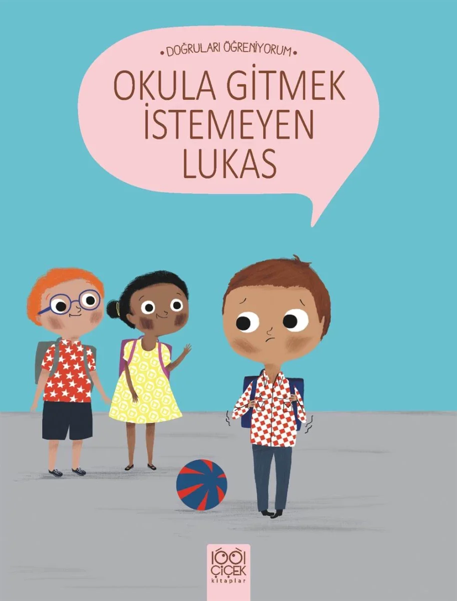 Doğruları Öğreniyorum - Okula Gitmek İstemeyen Lukas Fiyatı, Yorumları ve Özellikleri