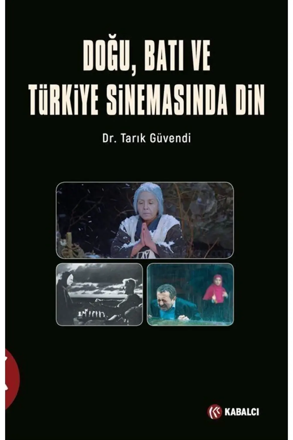 Doğu Batı ve Türk Sinemasında Din