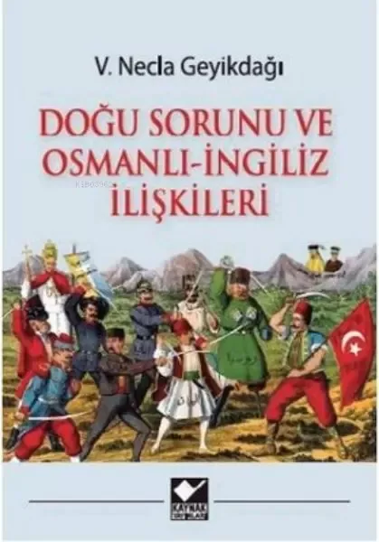 Doğu Sorunu ve Osmanlı - İngiliz İlişkileri Fiyatı, Yorumları ve Özellikleri