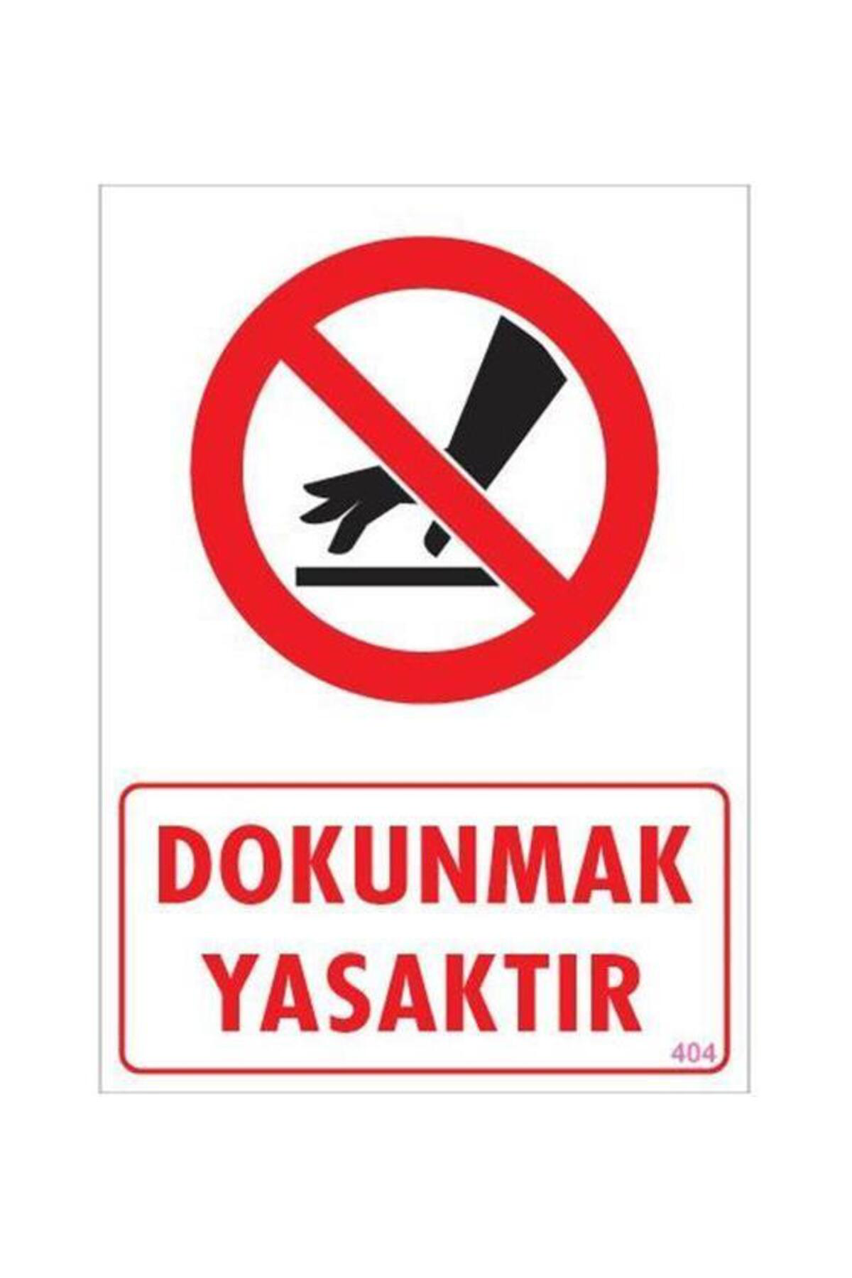 Butik Dokunmak Yasaktır Uyarı Levhası 25X35 Kod: 404