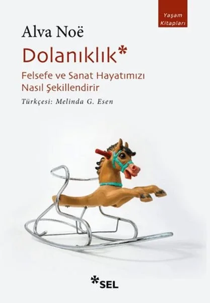 Dolanıklık: Felsefe ve Sanat Hayatımızı Nasıl Şekillendirir Fiyatı, Yorumları ve Özellikleri