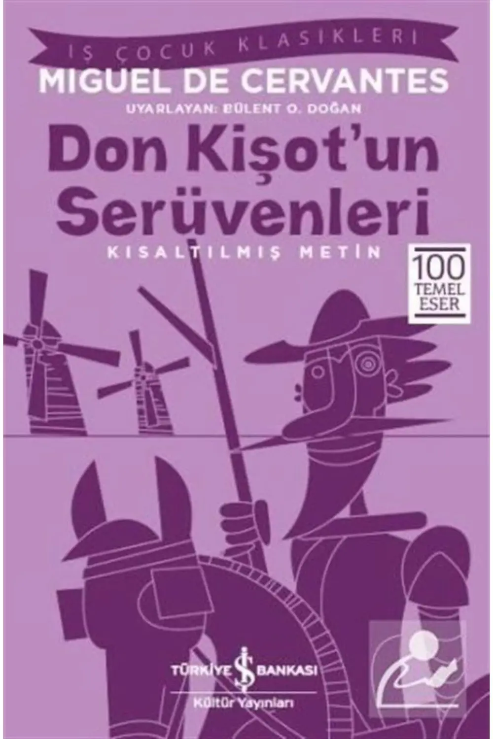 Don Kişotun Serüvenleri (KISALTILMIŞ METİN) Don Kişotun Serüvenleri (KISALTILMIŞ METİN)