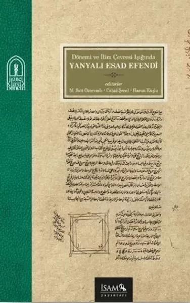 Dönemi ve İlim Çevresi Işığında Yanyalı Esad Efendi Fiyatı, Yorumları ve Özellikleri