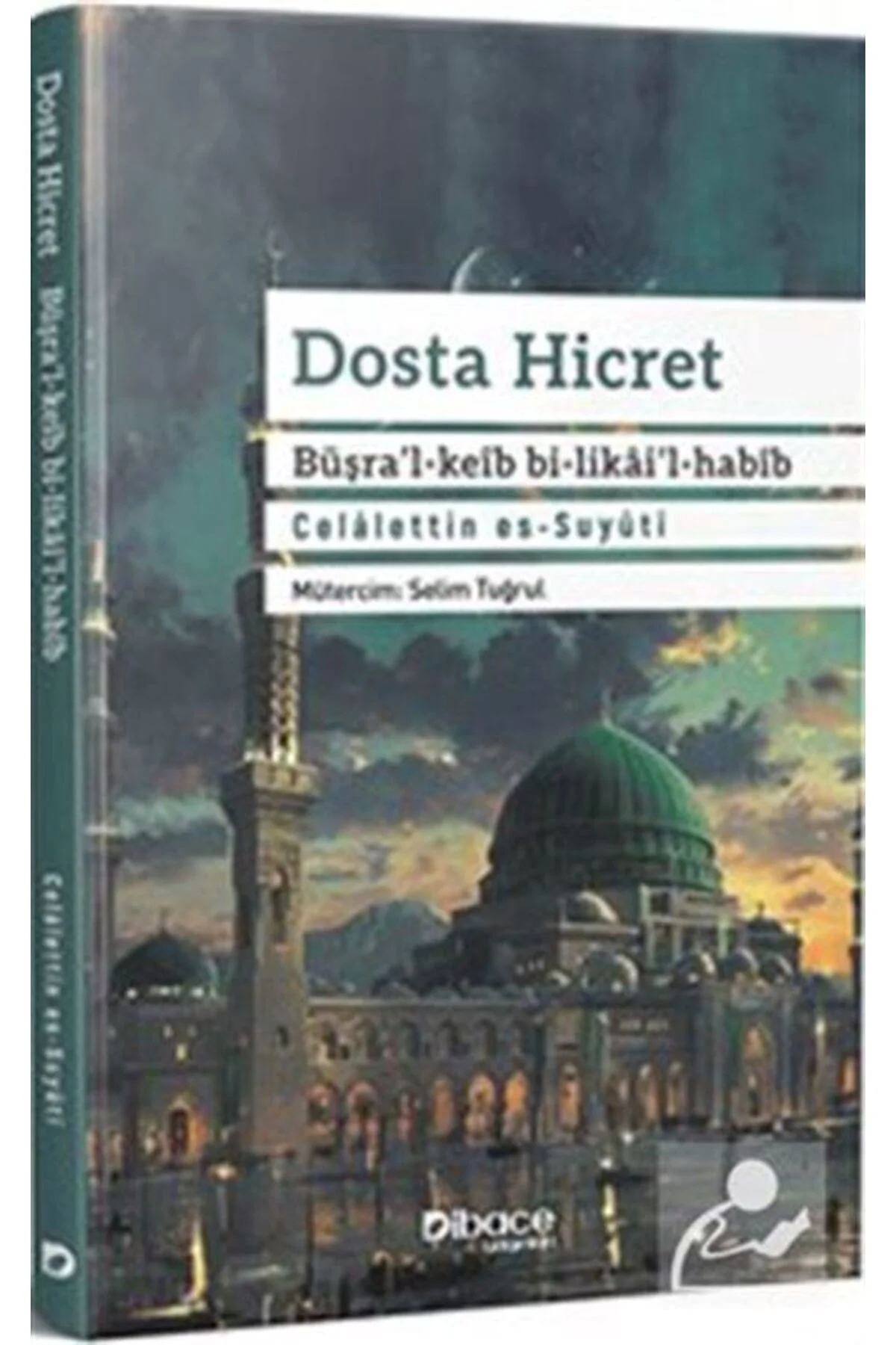 Dosta Hicret & Büşra'l-Keib Bi-Likai'l-Habib