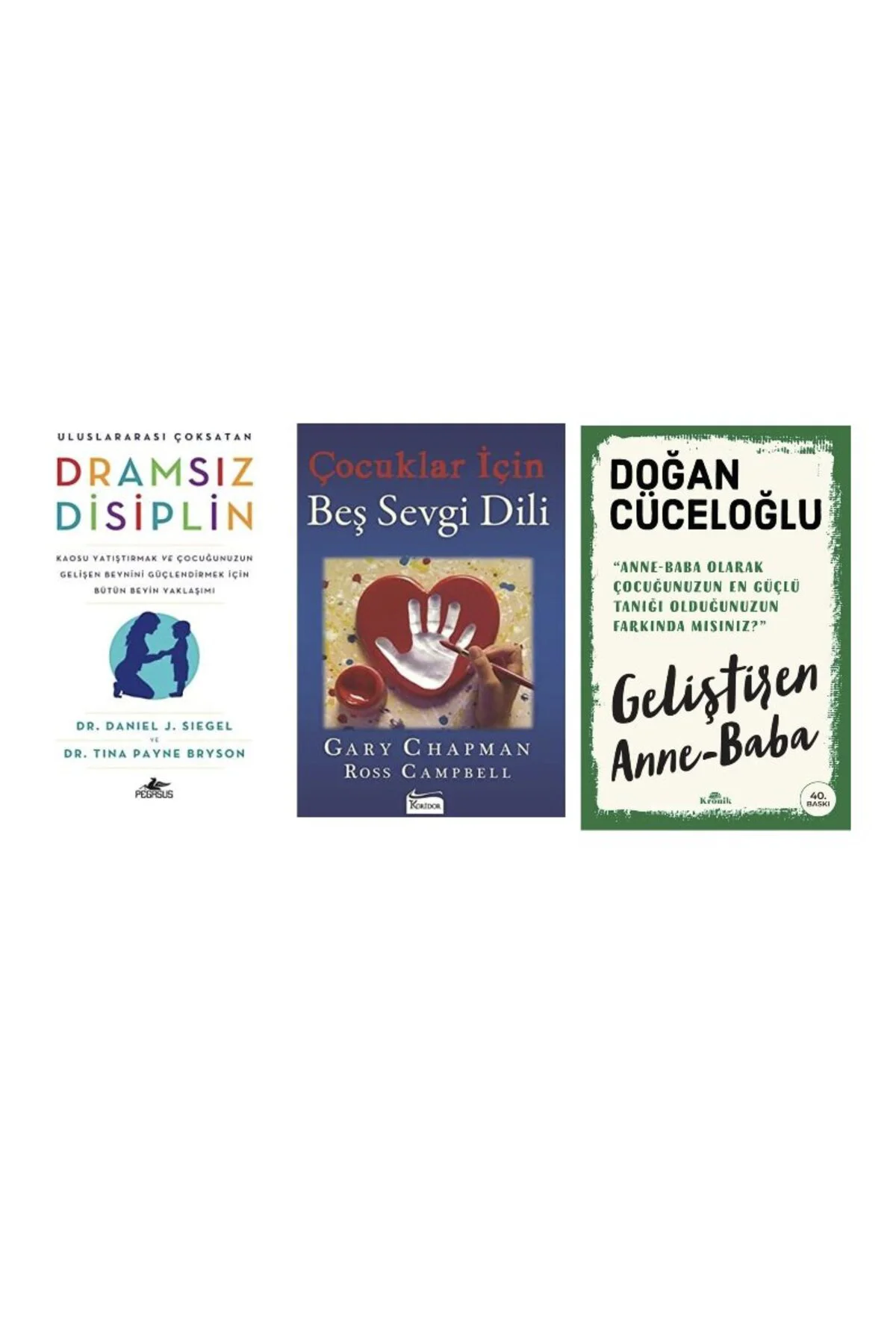 dramsiz disiplin+cocuklar icin bes sevgi dili+gelistiren anne baba=(3kitap)
