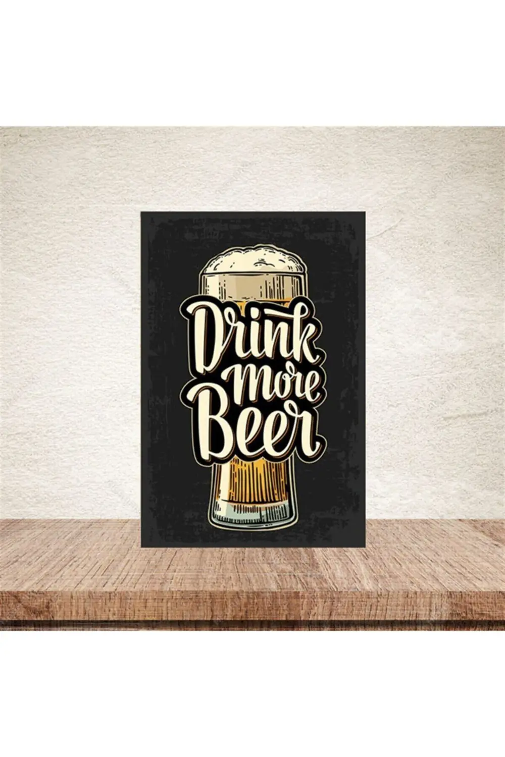 Drink More Beer 20-30 Cm Retro Ahşap Poster