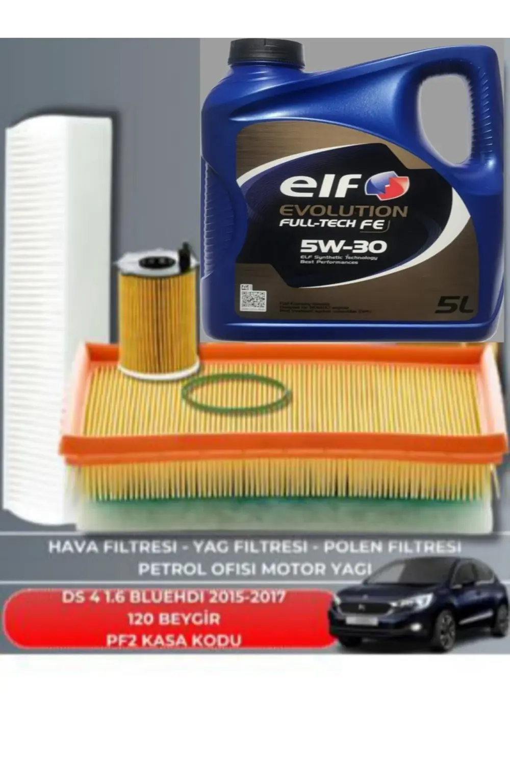 DS 4 1.6 BLUEHDI 2015-2016-2017 120 BEYGİR BAKIM SETİ-ELF 5W30 5L
