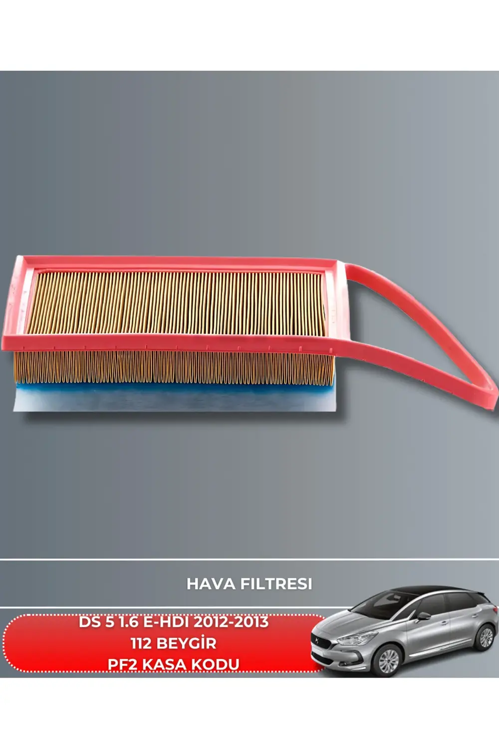 DS 5 1.6 E-HDI 2012-2013 112 BEYGİR BAKIM SETİ