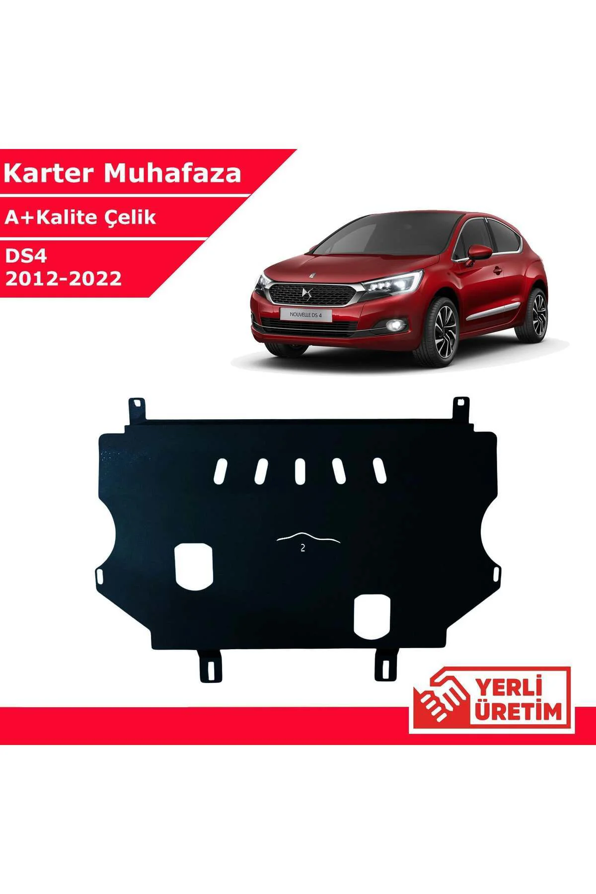 DS DS4 2012-2022 Çelik Karter Muhafaza Çelik Koruma Sacı A+ Kalit