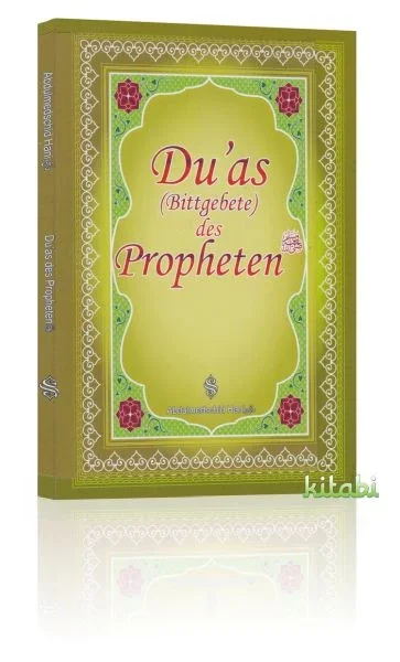 Duas (Bittgebete) des Propheten Fiyatı, Yorumları ve Özellikleri
