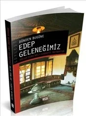 Dünden Bugüne Edep Geleneğimiz Fiyatı, Yorumları ve Özellikleri