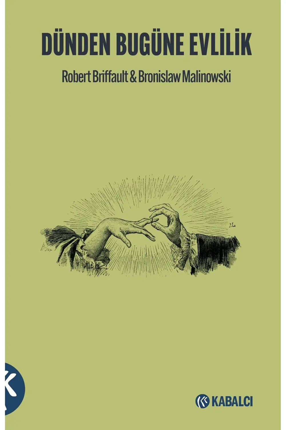 DÜNDEN BUGÜNE EVLİLİK