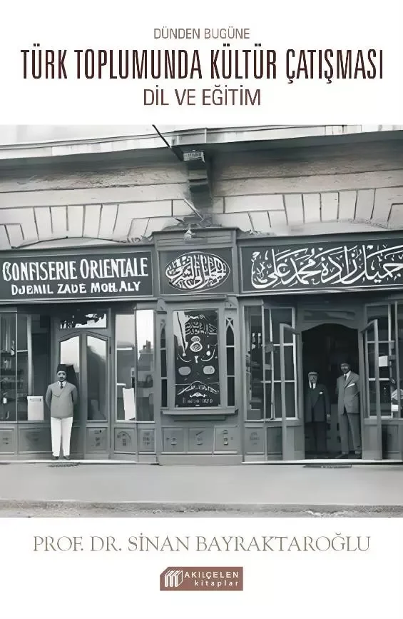Dünden Bugüne Türk Toplumunda Kültür Çatışması: Dil ve Eğitim Fiyatı, Yorumları ve Özellikleri