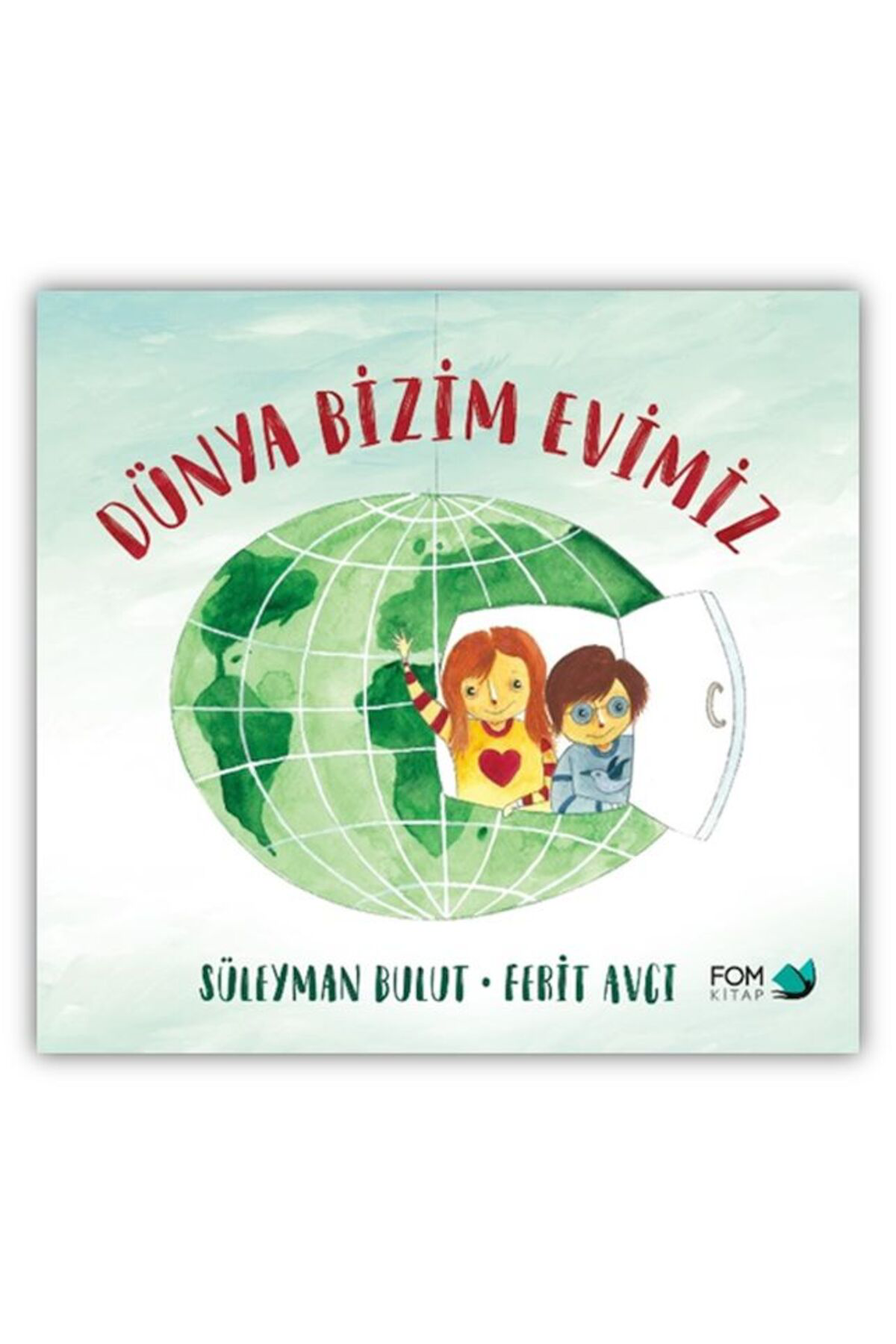 Fom Kitap Dünya Bizim Evimiz
