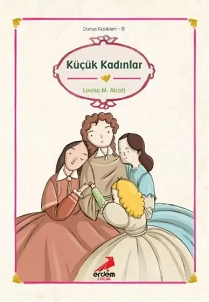 Dünya Çocuk Klasikleri - Küçük Kadınlar Fiyatı, Yorumları ve Özellikleri