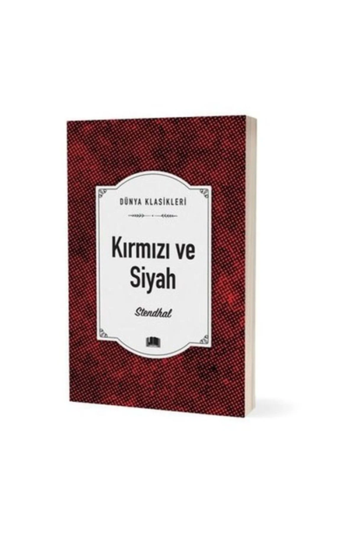 Dünya Klasikleri - Kırmızı Ve Siyah Dünya Klasikleri - Kırmızı Ve Siyah