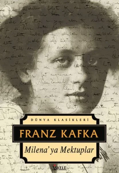 Dünya Klasikleri - Milena'ya Mektuplar Dünya Klasikleri - Milena'ya Mektuplar