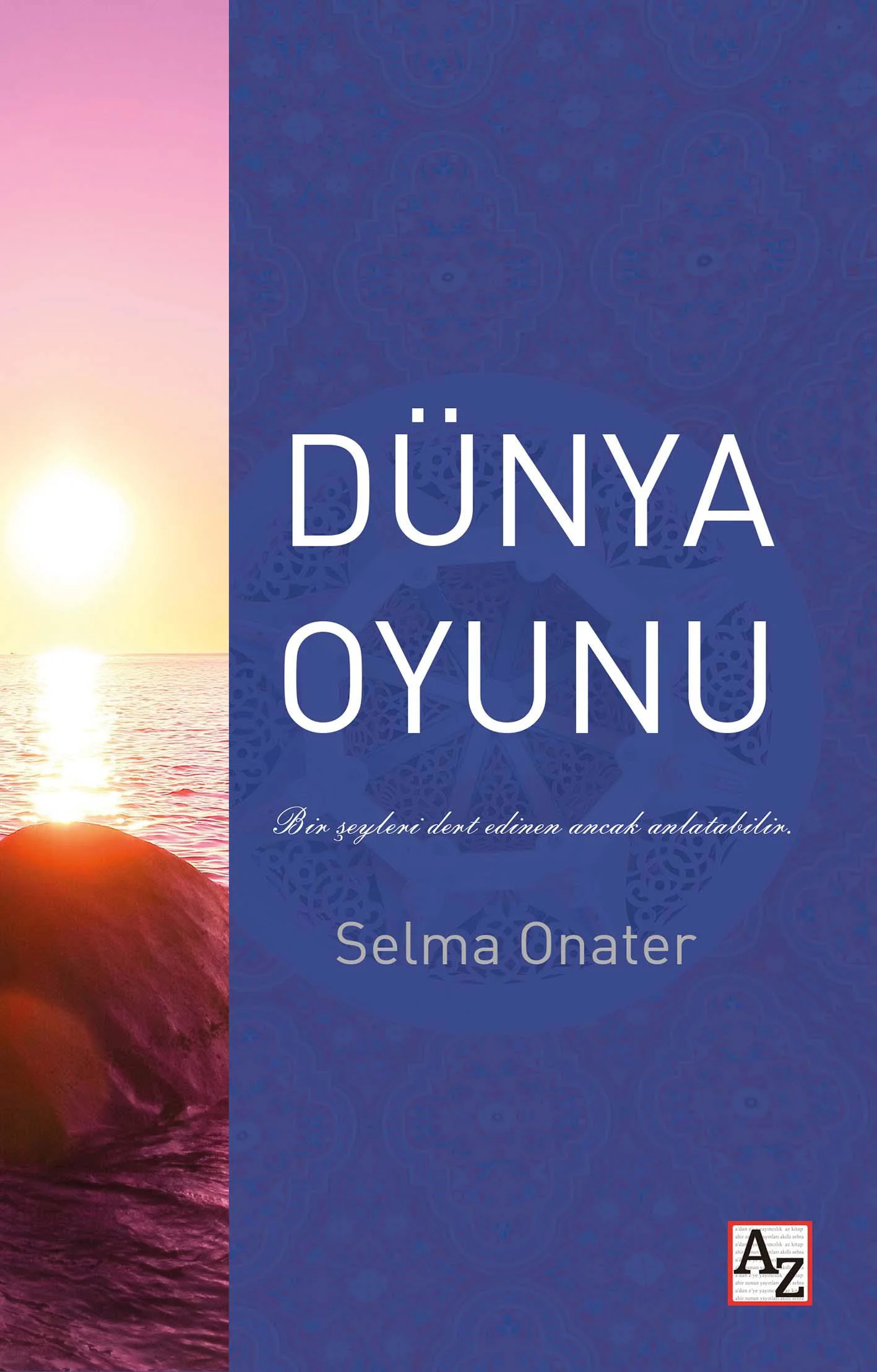 Dünya Oyunu - Selma Onater Dünya Oyunu - Selma Onater