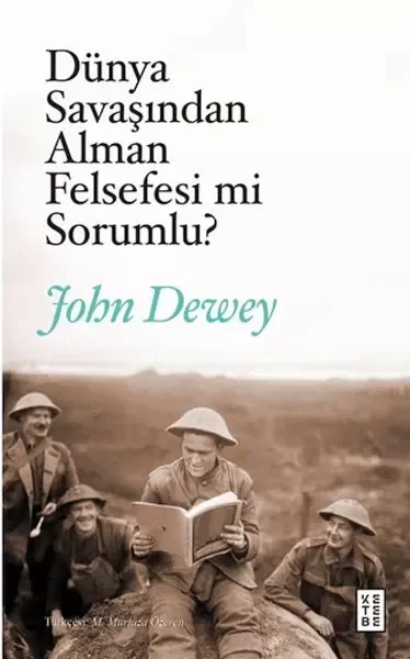 Dünya Savaşından Alman Felsefesi mi Sorumlu?