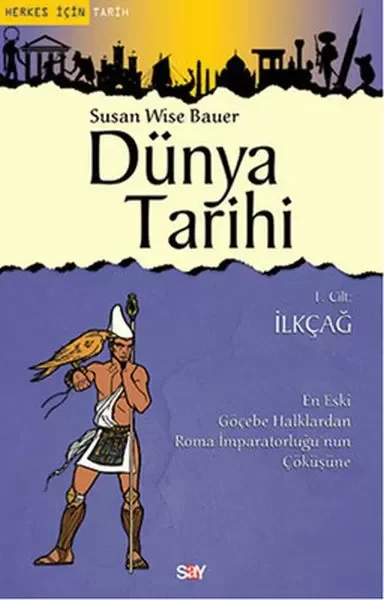 Dünya Tarihi 1. Cilt - İlkçağ Dünya Tarihi 1. Cilt - İlkçağ